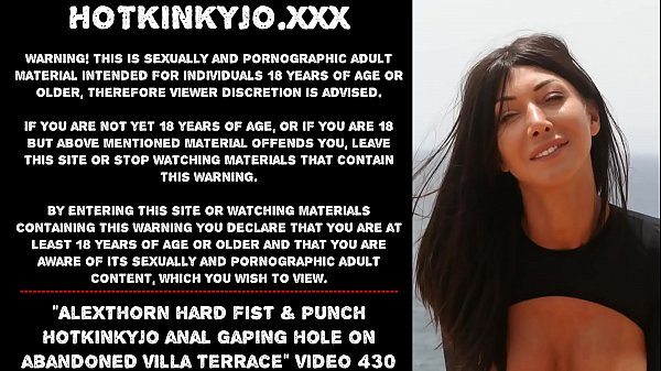 AlexThorn hard knuckle & punch Hotkinkyjo anal invasion widely opened crevasse on villa terrace